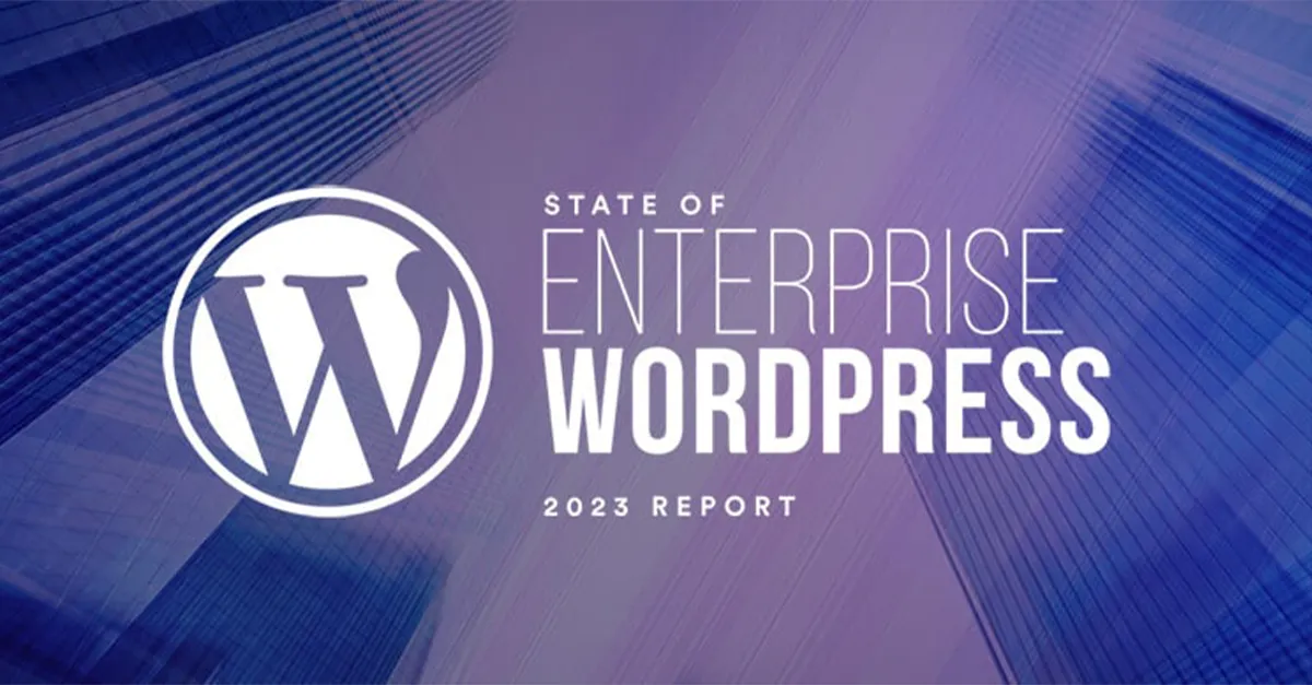 State of Enterprise WordPress 2023 Report